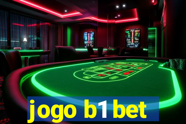 jogo b1 bet